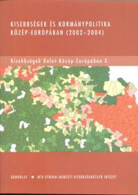Blnesi va   (Szerk.) - Mandel Kinga Magdolna   (Szerk.) - Kisebbsgek s kormnypolitika Kzp-Eurpban (2002-2004)