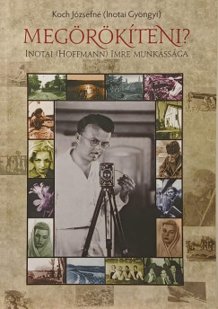 Megrkteni?- Inotai (Hoffmann) Imre munkssga