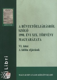 A bnteteljrsrl szl 1998. vi XIX. trvny magyarzata