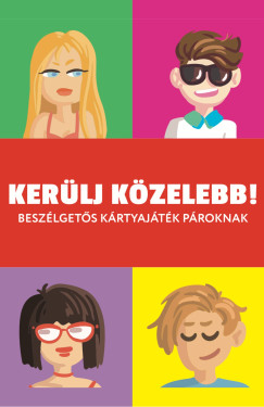Ker�lj k�zelebb! - Besz�lget�s k�rtyaj�t�k p�roknak