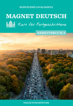 Magnet Deutsch - Kurs fr Fortgeschrittene - Arbeitsbuch 2.
