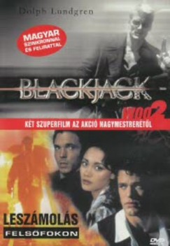Blackjack/Leszmols felsfokon