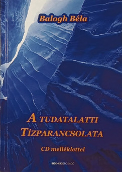 A tudatalatti t�zparancsolata + CD