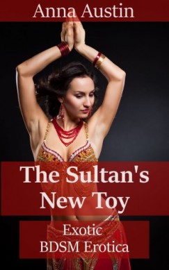 Austin Anna - The Sultan's New Toy