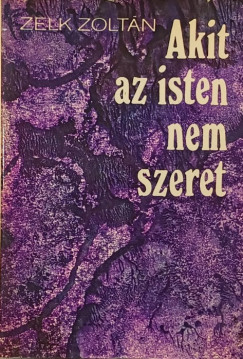 Akit az isten nem szeret