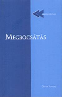 Mllner Andrs   (Szerk.) - Odorics Ferenc   (Szerk.) - Megbocsts
