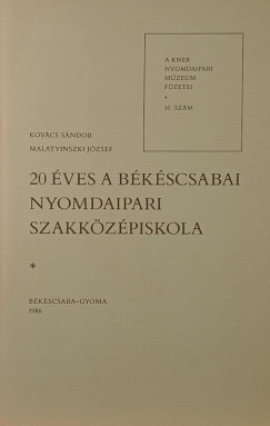 20 �ves a b�k�scsabai nyomdaipari szakk�z�piskola