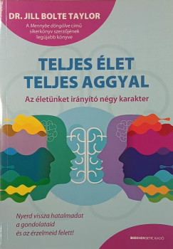 Teljes élet teljes aggyal