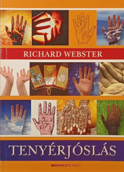 Richard Webster - Kajtár-Schneider Krisztina (Szerk.) - Tenyérjóslás