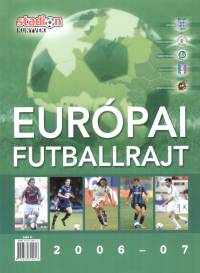 Ferkai Marcell   (Szerk.) - Eurpai futballrajt 2006-2007