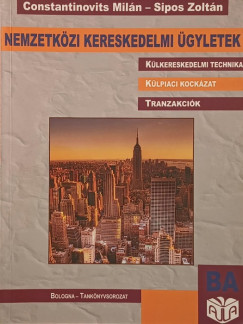 Constantinovits Mil�n - Sipos Zolt�n - Nemzetk�zi kereskedelmi �gyletek