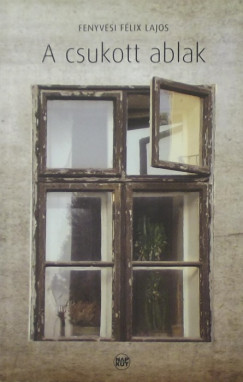 A csukott ablak (dediklt)