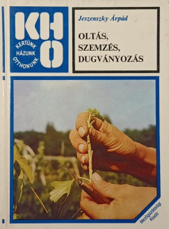 Olts, szemzs, dugvnyozs