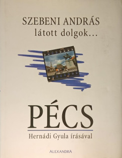 L�tott dolgok... P�cs