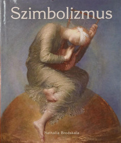 Nathalia Brodskaya - Hajnal Gabriella   (Szerk.) - Szimbolizmus