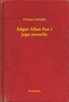 Edgar Allan Poe i jego nowelle