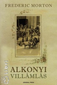 Frederic Morton - Alkonyi villámlás