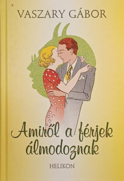 Amirl a frjek lmodoznak