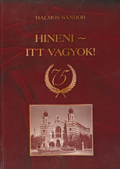 Hineni - Itt vagyok!