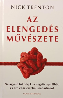 Nick Trenton - Az elengedés művészete