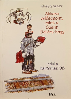 Akkora velscsont, mint a Szent Gellrt-hegy