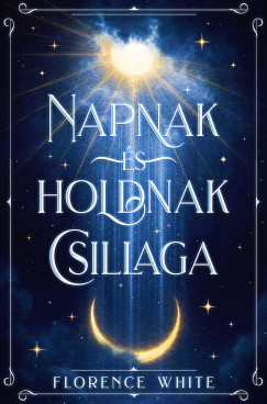Florence White - Napnak �s holdnak csillaga