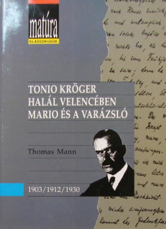 Tonio Krger - Hall Velencben - Mario s a varzsl