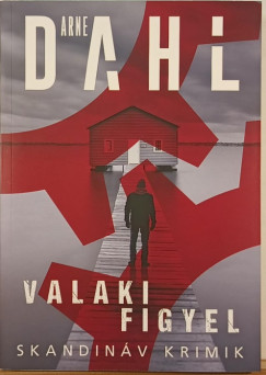 Valaki figyel
