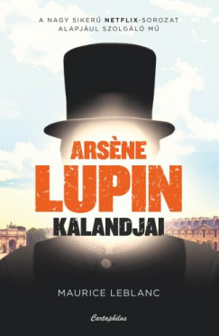 Maurice Leblanc - Arsne Lupin kalandjai