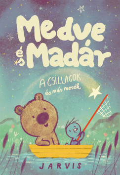 Medve s Madr - A csillagok s ms mesk
