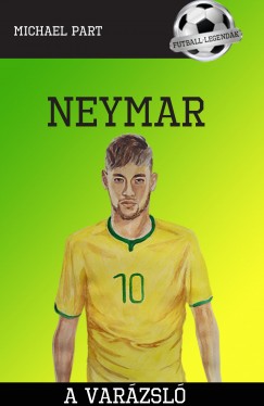 Michael Part - Neymar - A varzsl
