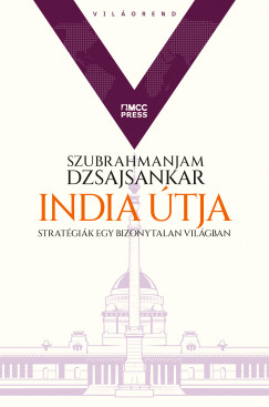 Szubrahmanjam Dzsajsankar - India tja - Stratgik egy bizonytalan vilgban