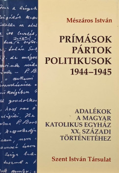 Prmsok, prtok, politikusok 1944-1945