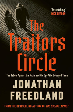 Jonathan Freedland - The Traitor's Circle