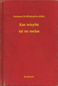 Kas teisybe - tai ne melas