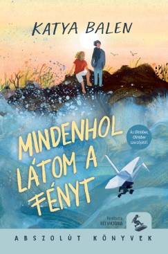 Mindenhol ltom a fnyt