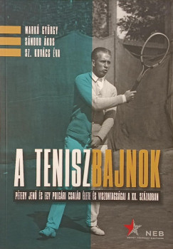 Markó György - Sándor Ákos - Sz. Kovács Éva - A teniszbajnok