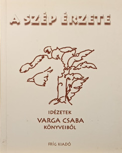 A sz�p �rzete
