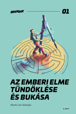 Az emberi elme t�nd�kl�se �s buk�sa