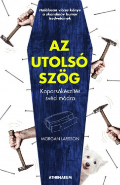 Morgan Larsson - Larsson Morgan - Az utols szg - Koporskszts svd mdra