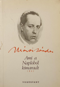 Márai Sándor - Ami a naplóból kimaradt - 1947