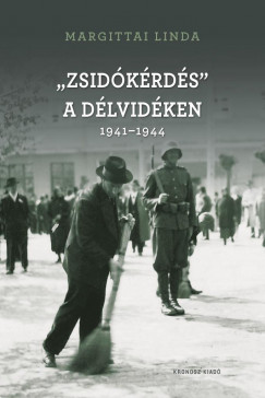 "Zsidkrds" a Dlvidken 1941-1944