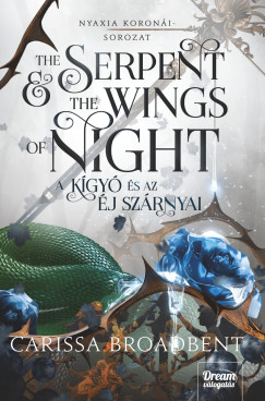 The Serpent and the Wings of Night - A kgy s az j szrnyai