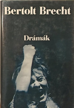 Bertolt Brecht - Drámák