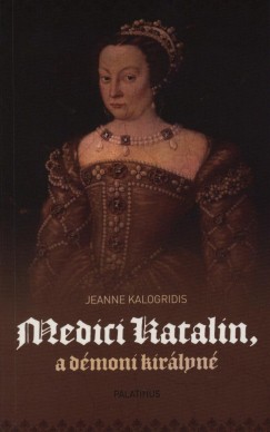 Medici Katalin, a dmoni kirlyn