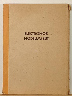 Elektromos modellvas�t I.