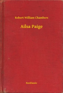 Robert William Chambers - Ailsa Paige