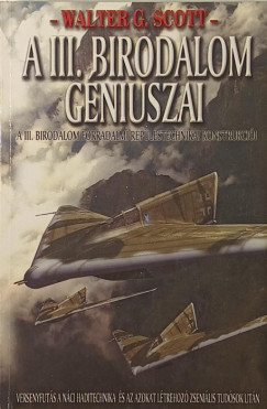 Walter G. Scott - A III. Birodalom g�niuszai