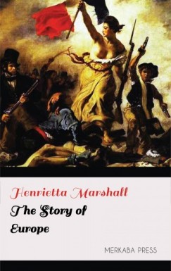Henrietta Marshall - The Story of Europe