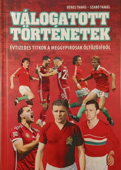Dénes Tamás - Szabó Tamás - Válogatott történetek